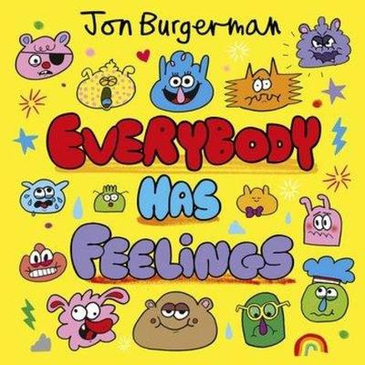 Everybody Has Feelings, Taschenbuch von Jon Burgerman, Oxford Children's Books, 978-0-19-276604-5