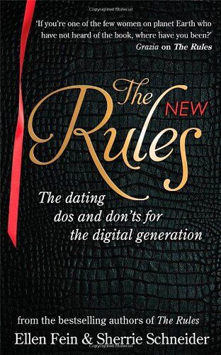 Ellen Fein - The New Rules: The dating dos and don'ts for the digital generation from the bestselling authors of The Rules - Preis vom 11.10.2026 03:10:56 h