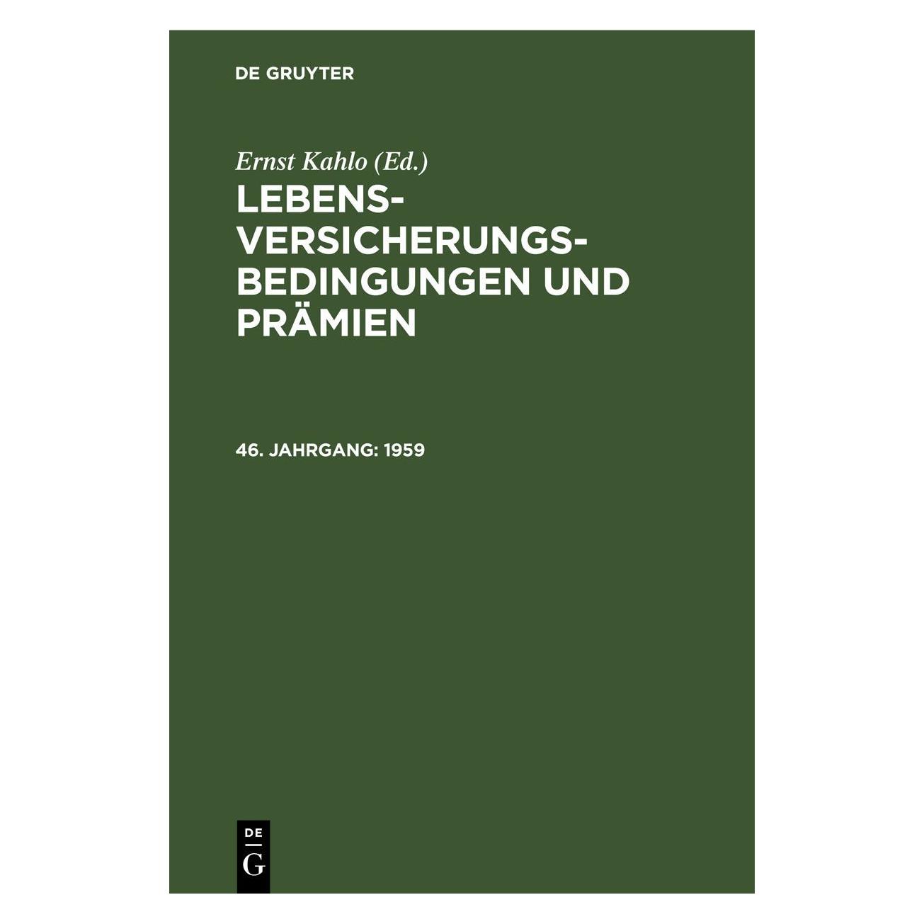 De Gruyter Lebens-Versicherungsbedingungen und Prä (Ernst Kahlo, Deutsch) (67777449)