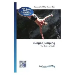 Bungee jumping, Ratgeber von Edward R. Miller-Jones