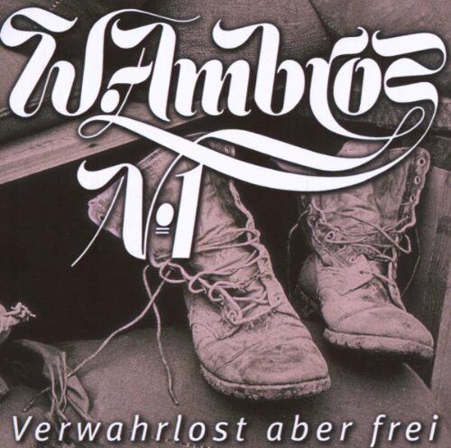 Wolfgang Ambros - Verwahrlost Aber Frei - Preis vom 08.10.2026 07:26:42 h