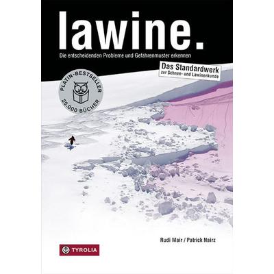 lawine. Das Praxis-Handbuch, Taschenbuch von Rudi Mair,Patrick Nairz, Tyrolia, 978-3-7022-3504-8
