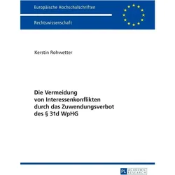 Die Vermeidung von Interessenkonflikten durch das Zuwendungsverbot des § 31d WpHG, Fachbücher von Kerstin Rohwetter
