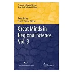Great Minds in Regional Science, Vol. 3, Fachbücher von David Plane, Peter Batey