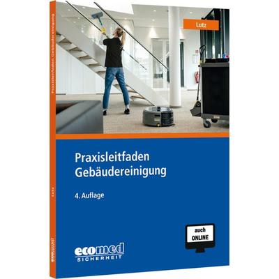 Praxisleitfaden Gebäudereinigung, Taschenbuch von Martin Lutz, Ecomed-Storck, 978-3-609-68188-7