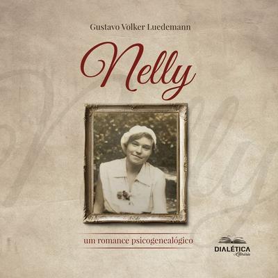 Nelly - Gustavo Volker Luedemann, Audio, 9786527400158