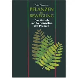 Pflanzen in Bewegung, Fachbücher von Paul Simons