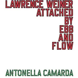 Lawrence Weiner, Fachbücher von Antonella Camarda, Lawrence Weiner