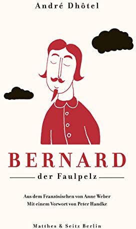 André Dhôtel - Bernard der Faulpelz - Preis vom 13.10.2026 19:28:25 h