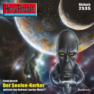 Perry Rhodan 2535: Der Seelen-Kerker - Frank Borsch, Audio, 4056198046593