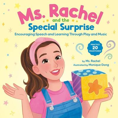 Ms. Rachel and the Special Surprise: Encouraging Speech and Learning Through Play and Music, Gebundene Ausgabe von Ms. Rachel, Random House LLC US,