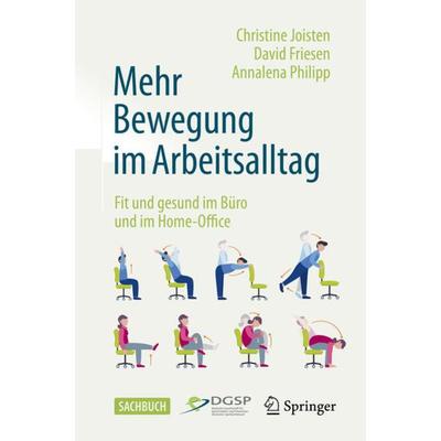 Mehr Bewegung im Arbeitsalltag, Taschenbuch von Christine Joisten,David Friesen,Annalena Philipp, Springer Berlin, 978-3-662-65983-0