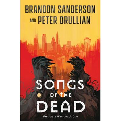 Songs of the Dead, Taschenbuch von Brandon Sanderson,Peter Orullian, Simon & Schuster Us, 978-1-66824-298-8
