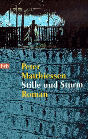Peter Matthiessen - Stille und Sturm. - Preis vom 11.10.2026 03:10:56 h