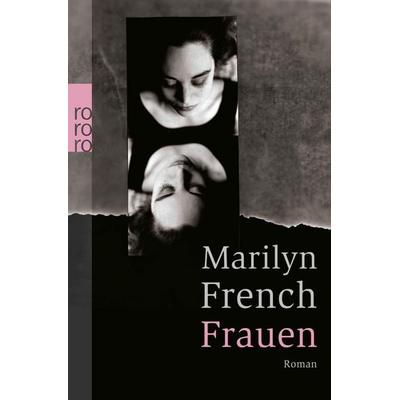 Frauen, Taschenbuch von Marilyn French, Rowohlt Taschenbuch, 978-3-499-24744-6