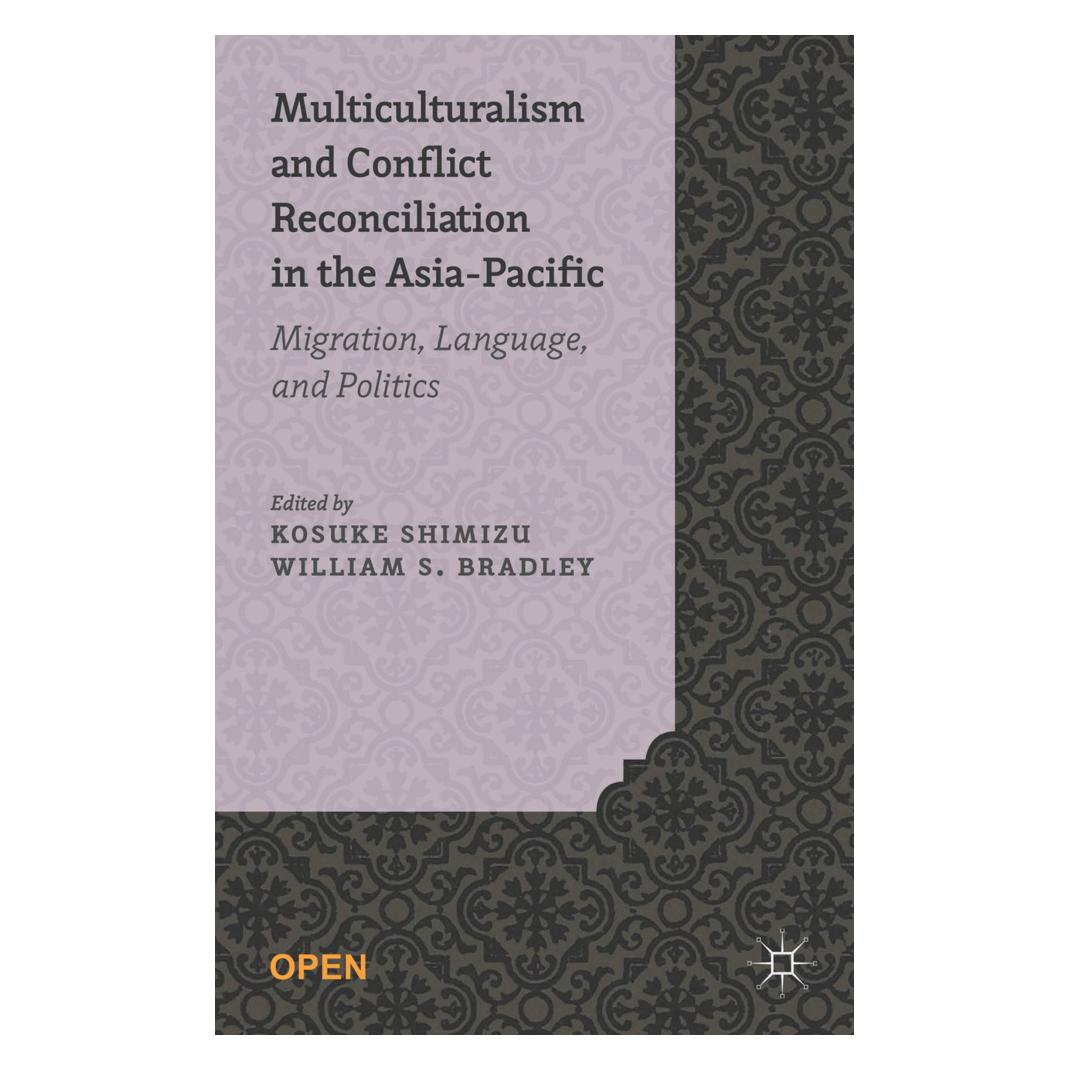 Springer Multiculturalism and Conflict Reconciliation in the Asia-Pacific (Englisch, Softcover, K. Shimizu, W. Bradley) (55614837)