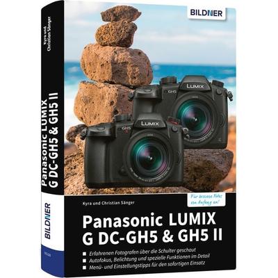 Panasonic Lumix G DC-GH5 & GH5 II, Gebundene Ausgabe von Kyra Sänger,Christian Sänger, Bildner Verlag, 978-3-8328-0494-7