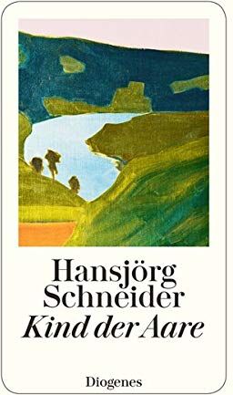 Hansjörg Schneider - Kind der Aare: Autobiographie (detebe) - Preis vom 09.10.2026 07:28:09 h