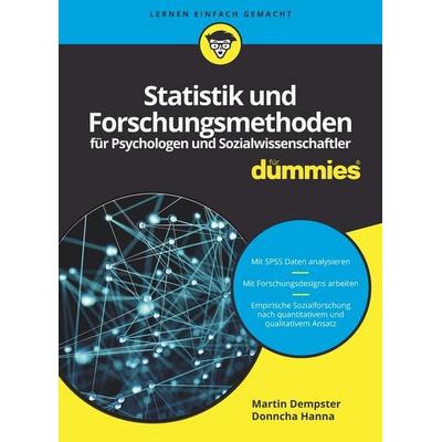 Statistik und Forschungsmethoden für Psychologen und Sozialwissenschaftler für Dummies, Taschenbuch von Martin Dempster,Donncha Hanna, Wiley-VCH,