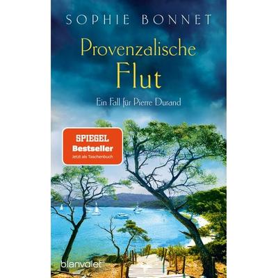 Provenzalische Flut, Taschenbuch von Sophie Bonnet, Blanvalet, 978-3-7341-1534-9