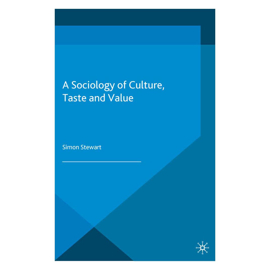 Springer A Sociology of Culture, Taste and Value (Englisch, Softcover, S. Stewart) (55818307)