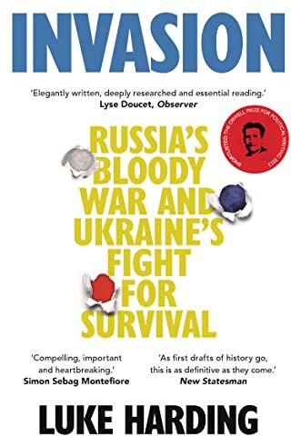 Luke Harding - Invasion: Russia's Bloody War and Ukraine's Fight for Survival - Preis vom 09.10.2026 07:28:09 h