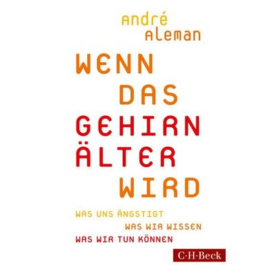 Wenn das Gehirn älter wird, Taschenbuch von André Aleman, C.H. Beck
