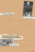 Gustave Flaubert - Universalenzyklopädie der menschlichen Dummheit. Ein Sottisier - Preis vom 09.10.2026 07:28:09 h