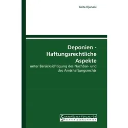 Deponien - Haftungsrechtliche Aspekte, Fachbücher von Asita Djanani