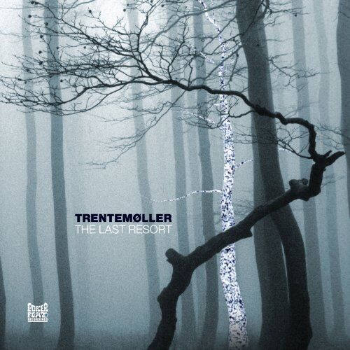 Trentemöller - The Last Resort - Preis vom 09.10.2026 07:28:09 h