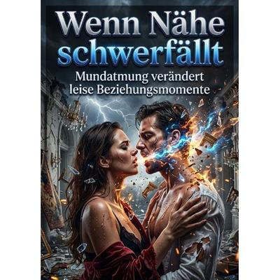 Wenn Nähe schwerfällt, Taschenbuch von Oskar Hauser, Epubli, 978-3-565-62036-4