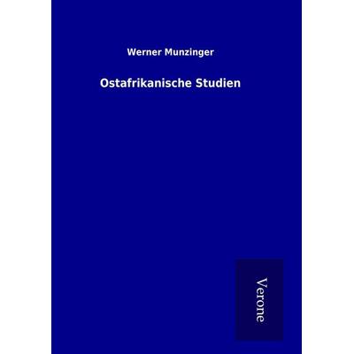 Ostafrikanische Studien, Gebundene Ausgabe von Werner Munzinger, BoD - Books on Demand