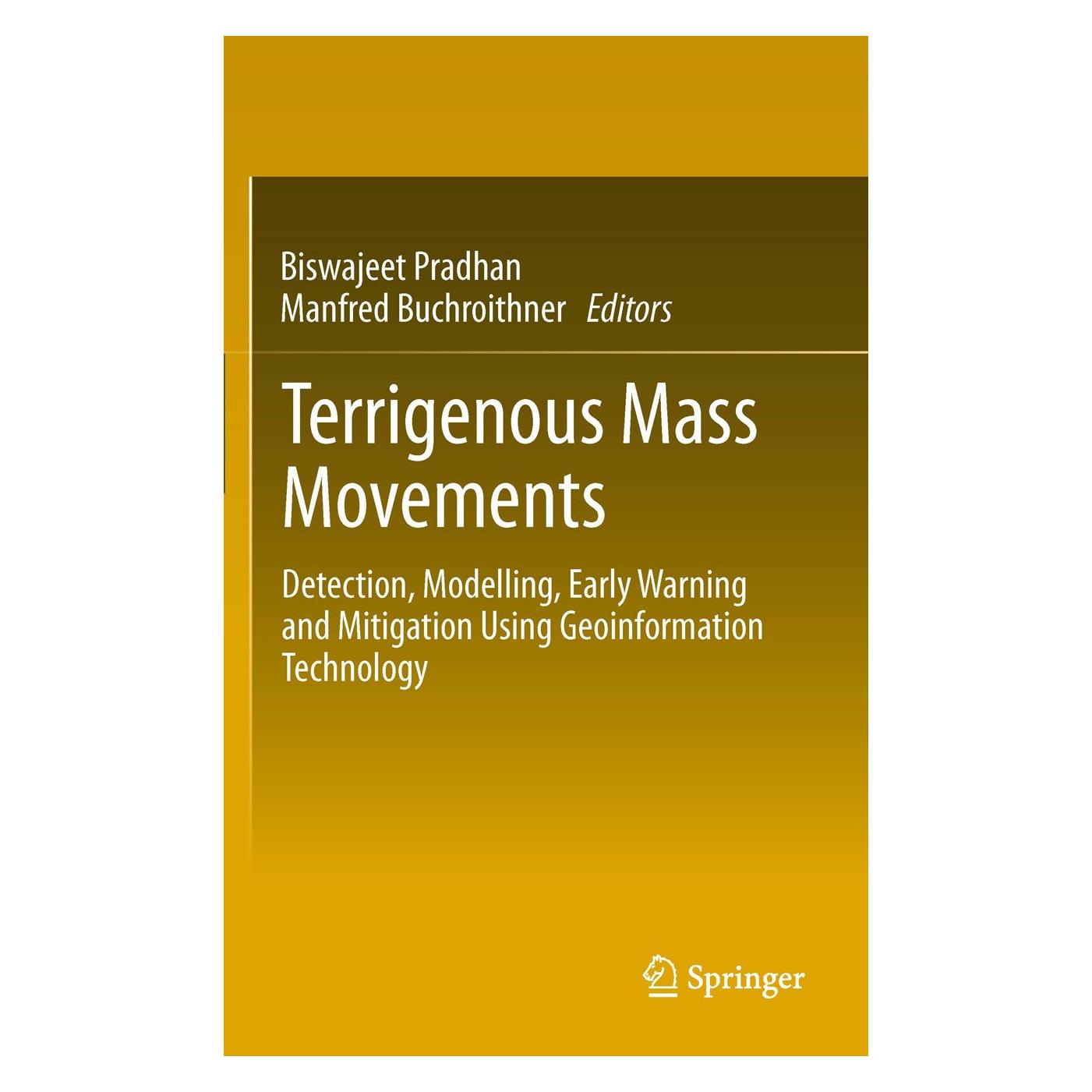 Springer Terrigenous Mass Movements (Englisch, Hardcover, Biswajeet Pradhan, Manfred Buchroithner) (9783642254949)