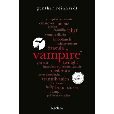 Vampire. 100 Seiten, Taschenbuch von Gunther Reinhardt, Reclam, Philipp