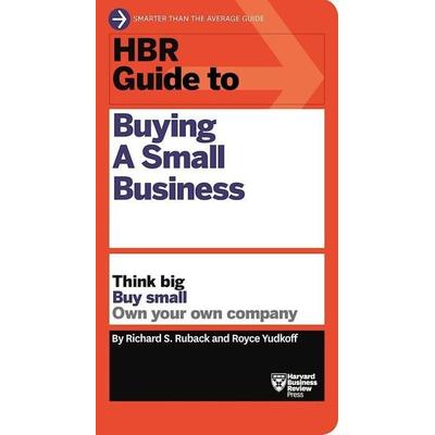 HBR Guide to Buying a Small Business, Taschenbuch von Richard S. Ruback,Royce Yudkoff, Ingram Publishers Services, 978-1-63369-250-3