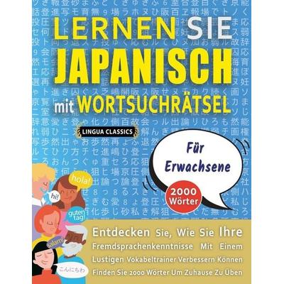 LERNEN SIE JAPANISCH MIT WORTSUCHRÄTSEL FÜR ERWACHSENE - Entdecken Sie, Wie Sie Ihre Fremdsprachenkenntnisse Mit Einem Lustigen Vokabeltrainer