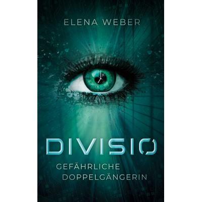 Divisio, Taschenbuch von Elena Weber, BoD – Books on Demand, 978-3-7693-7608-1