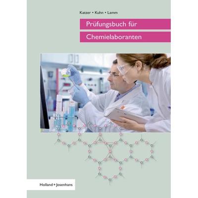 Prüfungsbuch für Chemielaboranten, Taschenbuch von Franz Katzer,Uwe-Falko Kuhn,Jens Lamm, Europa-Lehrmittel, 978-3-8085-2751-1