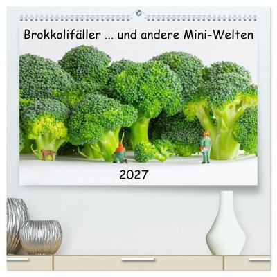 Brokkolifäller... und andere Mini-Welten (hochwertiger Premium Wandkalender 2027 DIN A2 quer), Kunstdruck in Hochglanz
