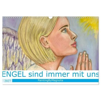 Engel sind immer mit uns (Wandkalender 2027 DIN A3 quer), CALVENDO Monatskalender