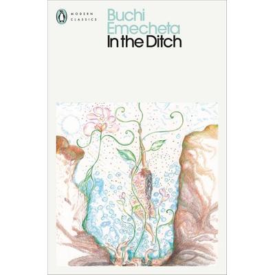 In the Ditch, Taschenbuch von Buchi Emecheta, Penguin Books Ltd, 978-0-241-57812-4