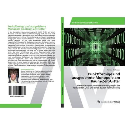 Punktförmige und ausgedehnte Monopole am Raum-Zeit-Gitter, Taschenbuch von Roman Höllwieser, AV Akademikerverlag, 978-3-639-44008-9