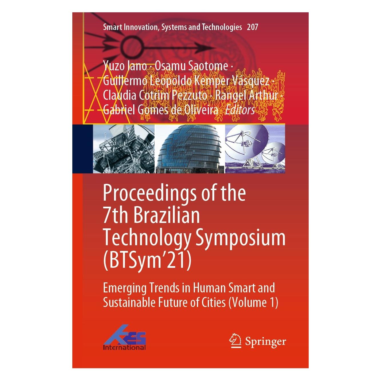 Springer Proceedings of the 7th Brazilian Technology Symposium (BTSym'21) (Englisch, Hardcover, Claudia Cotrim Pezzuto, Gabriel Gomes de Oliveira, Guillermo Leopoldo Kemper Vásquez, Osamu Saotome, Rangel Arthur, Yuzo Iano) (9783031044342)