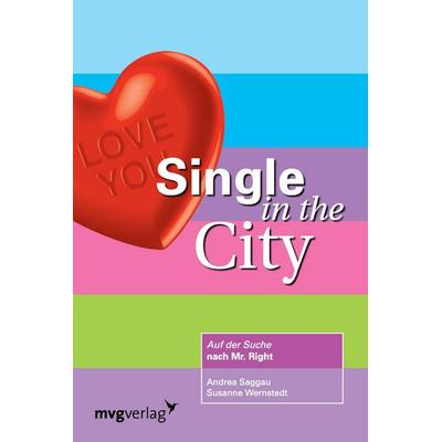 Single in the City, Taschenbuch von Susanne Wernstedt,Andrea Saggau, Mvg