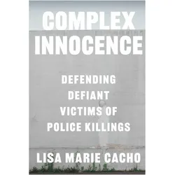 Complex Innocence, Sachbücher von Lisa Marie Cacho