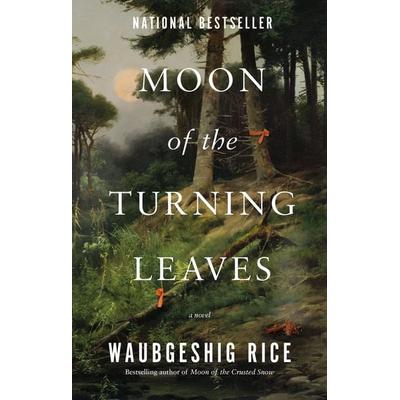 Moon of the Turning Leaves, Taschenbuch von Waubgeshig Rice, Penguin Random House US, 978-0-7352-8158-5