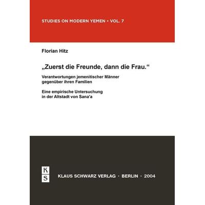 Zuerst die Freunde, dann die Frau, Taschenbuch von Florian Hitz, De Gruyter, 978-3-87997-327-9