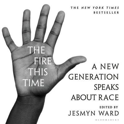 The Fire This Time - Jesmyn Ward, Audio, 9781526631022