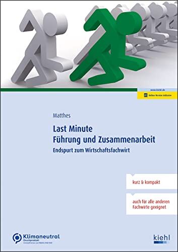 Sigrid Matthes - Last Minute Führung und Zusammenarbeit: Endspurt zum Wirtschaftsfachwirt - Preis vom 09.10.2026 07:28:09 h