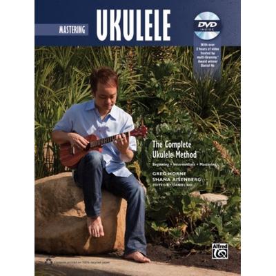 The Complete Ukulele Method, Taschenbuch von Shana Aisenberg,Greg Horne, Alfred Music Publishing Company, 978-0-7390-9554-6